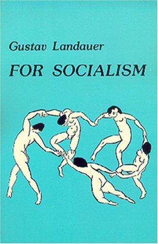 Gustav Landauer: For Socialism (1978)