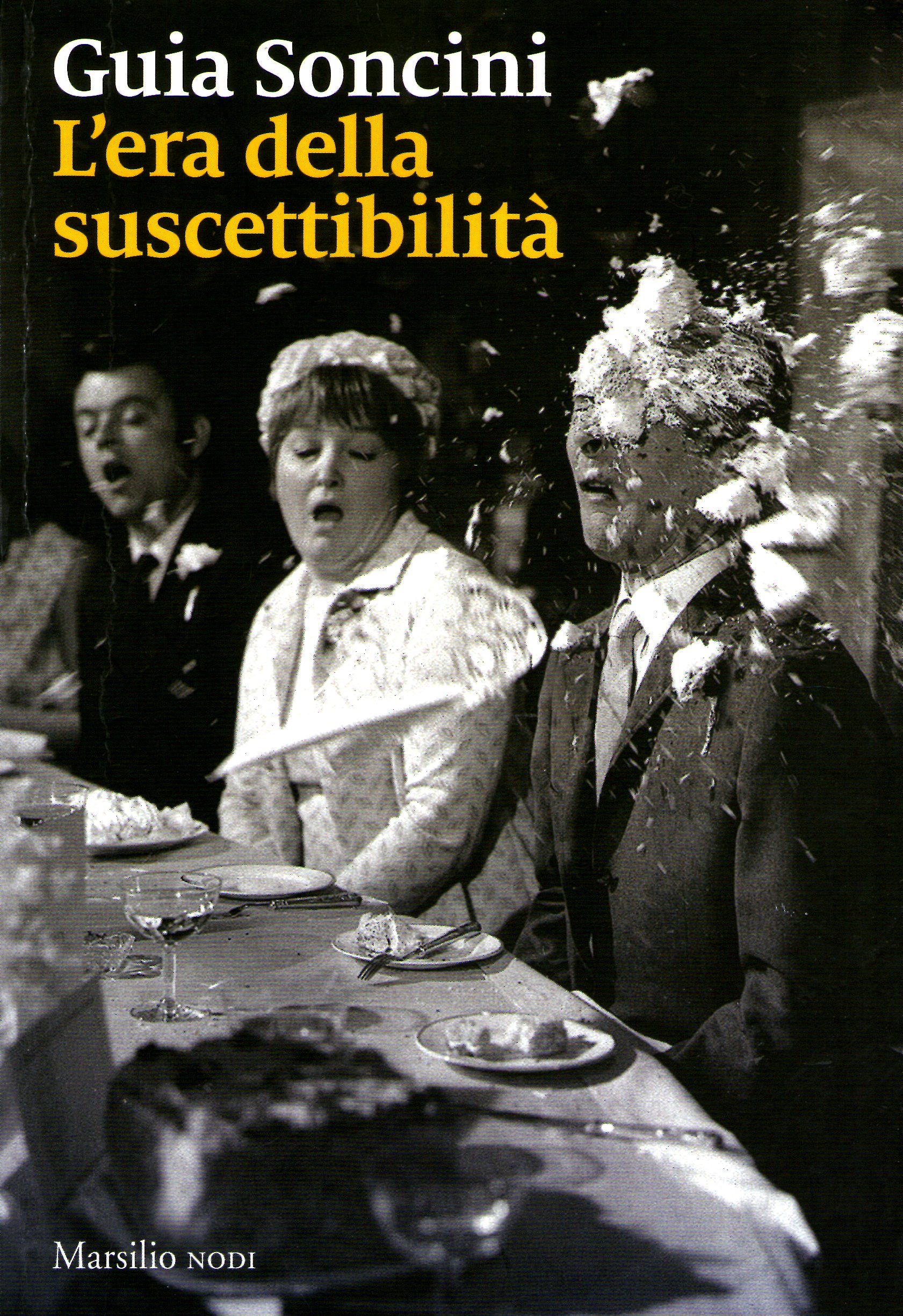 L'era della suscettibilità (Paperback, Marsilio Editore)