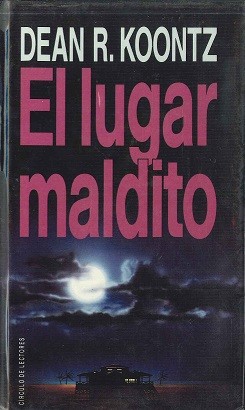 Dean Koontz: El lugar maldito (1993, Círculo de lectores)