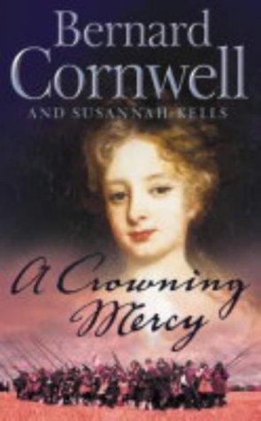 Bernard Cornwell, Susannah Kells: Crowning Mercy (2003)