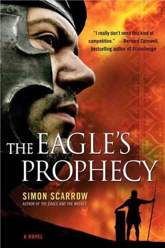 The Eagle's Prophecy (Hardcover, 2006, Thomas Dunne Books)