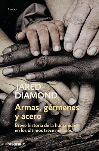 Armas, gérmenes y acero (Paperback, 2020, Debolsillo, DEBOLSILLO)