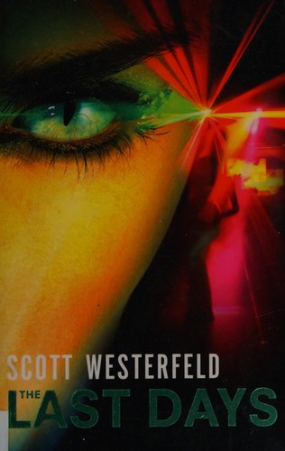 Scott Westerfeld: The last days (2007, Atom)