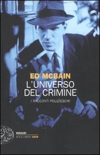 Ed McBain: L'universo del crimine. I racconti polizieschi (Paperback, Torino, Einaudi)