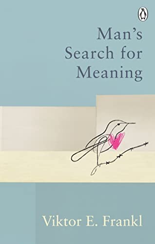 Viktor E. Frankl: Man's Search for Meaning (2020, Ebury Publishing, Rider)