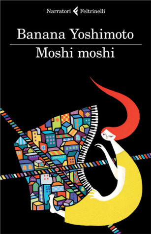 Moshi Moshi (Paperback, Italiano language, Feltrinelli)