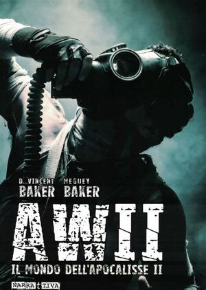 Vincent D. Baker, Meguey Baker: Il mondo dell’Apocalisse II (Paperback, italiano language, narrattiva)
