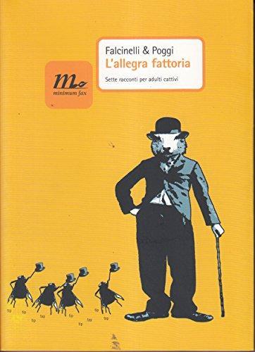Riccardo Falcinelli, Marta Poggi: L'allegra fattoria. Sette racconti per adulti cattivi (Italian language, 2007)