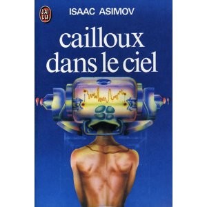 Cailloux dans le ciel (French language, 1974, J'ai Lu)
