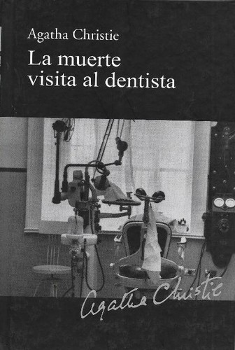 La muerte visita al dentista (2010, RBA)