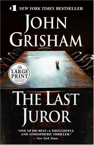 The Last Juror (John Grishham) (2004, Random House Large Print)