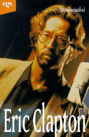 Christopher Sandford: Eric Clapton. (Hardcover, 1996, Vgs Verlagsges.)