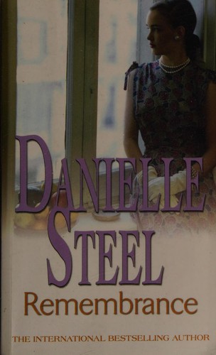 Danielle Steel: Remembrance (2009, Little, Brown)