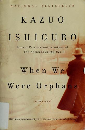 When we were orphans (2001, Vintage Books)