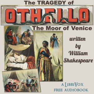 The Tragedy of Othello (2021, LibriVox)