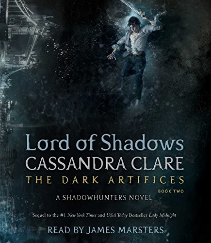 Cassandra Clare: Lord of Shadows (AudiobookFormat, 2017, Simon & Schuster Audio)