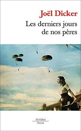 Les derniers jours de nos pères (French language, 2015)