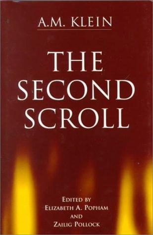 A. M. Klein: The second scroll (2000, University of Toronto Press)