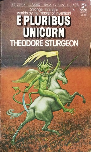 E Pluribus Unicorn (Paperback, 1977, Pocket)