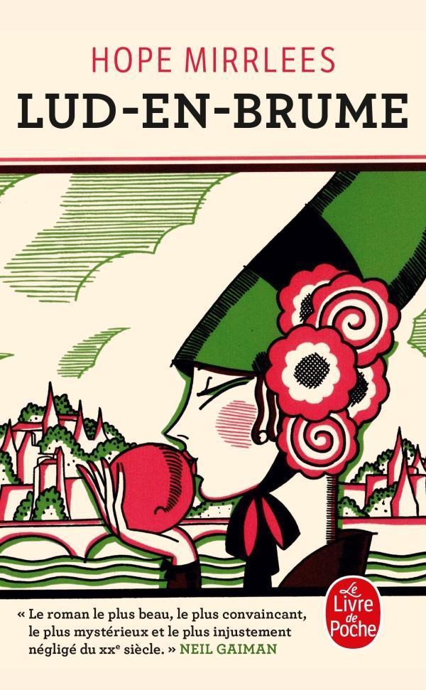 Hope Mirrlees: Lud-en-Brume (French language, 2018)