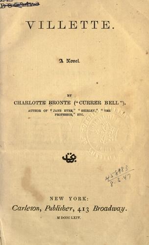 Villette, a novel. (1864, Carleton)