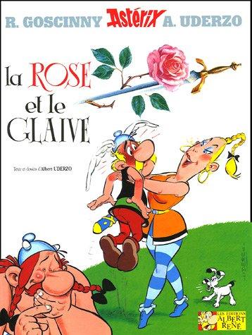 La Rose et le Glaive (French language, 1991, Les Éditions Albert René)