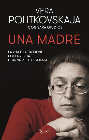 Una madre (Hardcover, italiano language, 2023, Rizzoli)