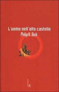 L'uomo nell'alto castello (Italian language, 2001)