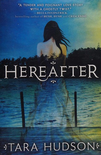 Tara Hudson: Hereafter (2011, HarperCollins Children's Books)