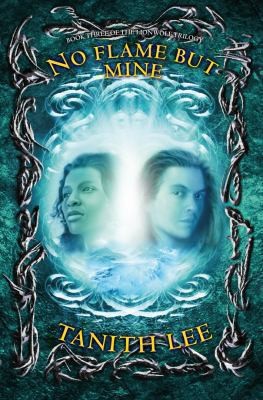 Tanith Lee: No Flame But Mine (Paperback, 2007, Tor Books)