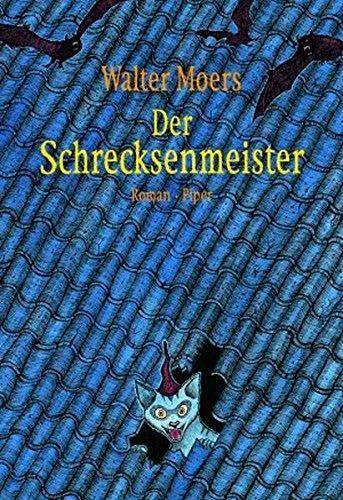 Walter Moers: Der Schrecksenmeister (Zamonien, #5) (German language, 2007, Piper Verlag)