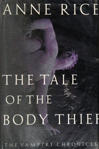 The Tale of the Body Thief (Hardcover, 1992, Chatto & Windus)