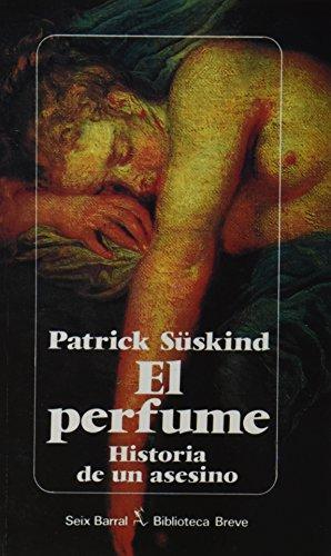 El perfume: Historia de un asesino (Paperback, Spanish language, 1994, Planeta, Seix Barral)