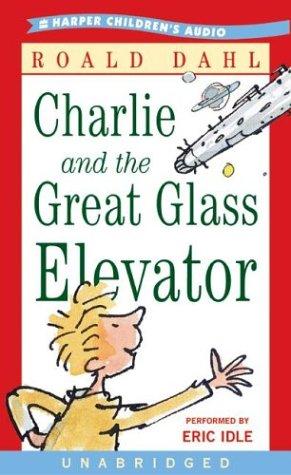 Charlie and the Great Glass Elevator (AudiobookFormat, 2004, HarperChildrensAudio)