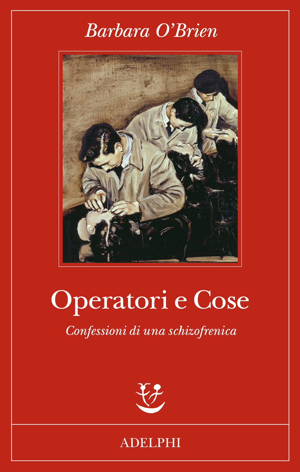 Barbara O'Brien: Operatori e cose (Paperback, italiano language, 2021, Adelphi)