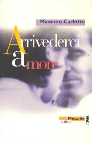 Massimo Carlotto: Arrivederci amore (French language, 2003, Métailié)