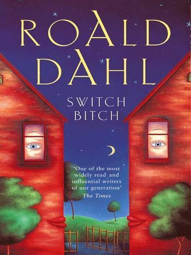 Roald Dahl: Switch Bitch (1976)