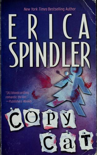 Erica Spindler: Copycat (Paperback, 2007, Mira)