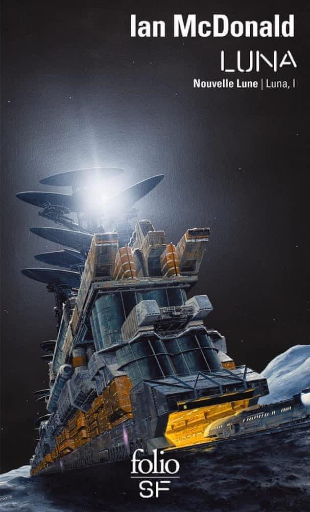 Ian McDonald: Nouvelle lune (French language, 2019, Éditions Gallimard)