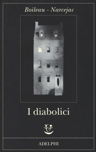 I Diabolici (Italian language, 2014, Adelphi)