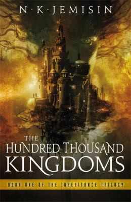 The Hundred Thousand Kingdoms NK Jemisin (2010, Orbit)