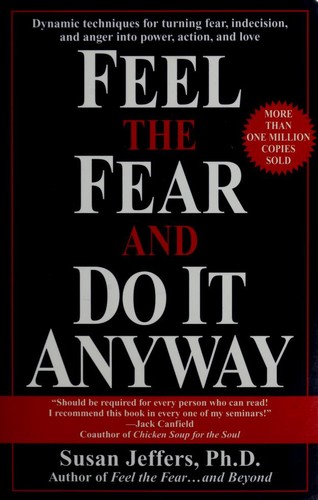 Susan J. Jeffers: Feel the fear and do it anyway (1988, Fawcett Books)