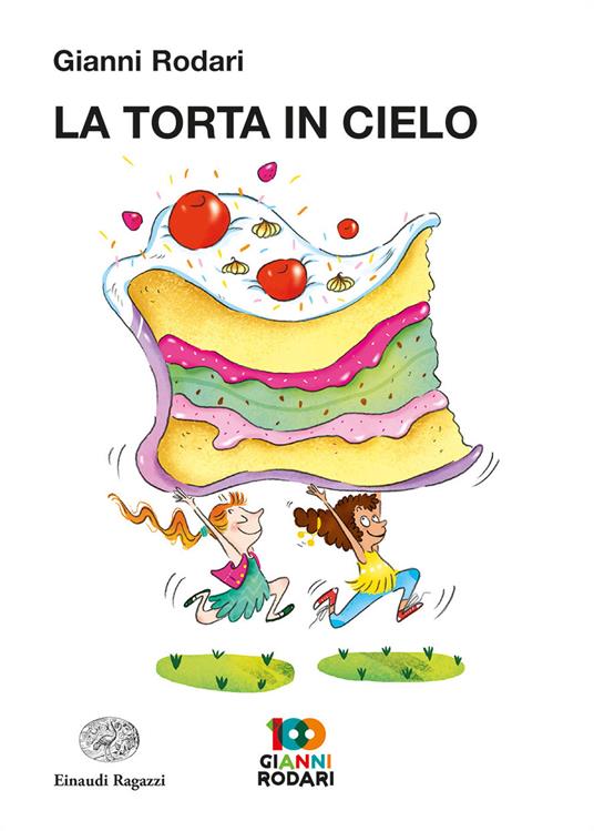 La torta in cielo (Paperback, Italiano language, 2019, Einaudi Ragazzi)