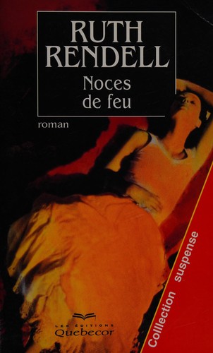 Noces de feu (French language, 1997, Quebecor)