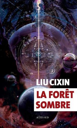 La Forêt sombre (French language, 2017, Actes Sud)