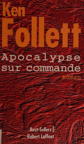 Apocalypse sur commande (French language, 1999, R. Laffont)