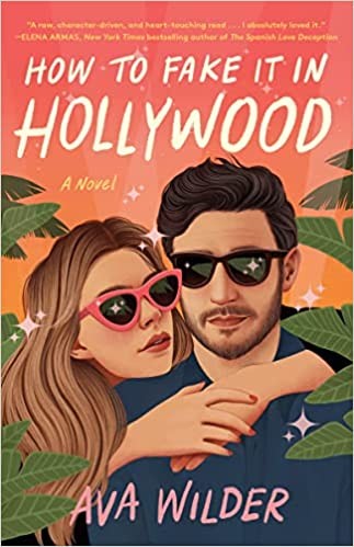 How to Fake It in Hollywood (2022, Random House Publishing Group)