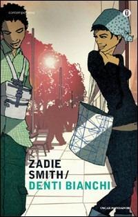 Zadie Smith: Denti Bianchi (Paperback, Italiano language, Mondadori)