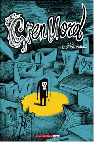 Grenuord (Paperback, 2008, Fantagraphics)