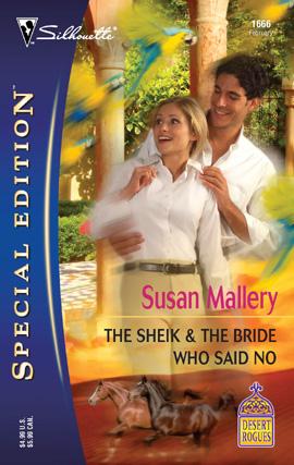Susan Mallery: The Sheik & the Bride Who Said No (EBook, 2007, Silhouette)